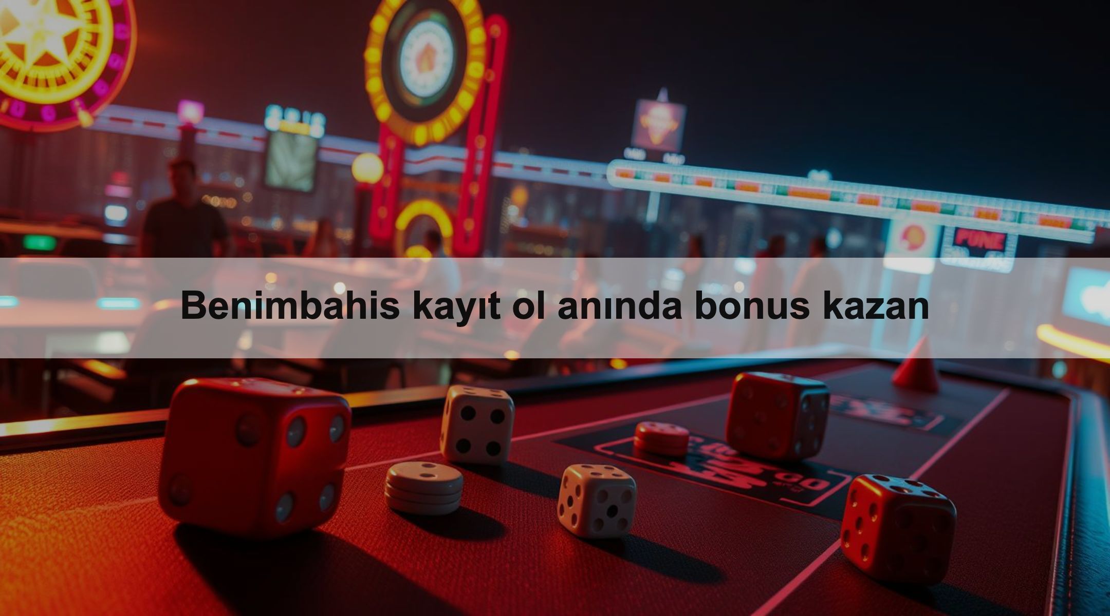 Benimbahis Kayıt Ol Anında Bonus Kazan 1 Benimbahis kayıt ol anında bonus kazan